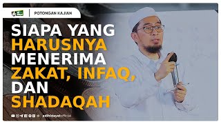 UAH Terbaru.... Siapa Yang Harusnya Menerima zakat, Infaq, dan Shadaqah ?- Ustadz Adi Hidayat