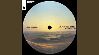 Live Like This Forever (Extended Mix)