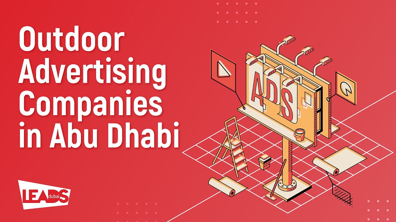 Outdoor Advertising Companies in Abu Dhabi YouTube