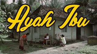 AYAH IBU || KARNAMEREKA