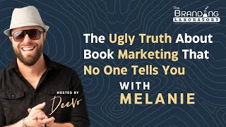 Melanie Herschorn reveals The Ugly Truth About Book Marketing That No One Tells You