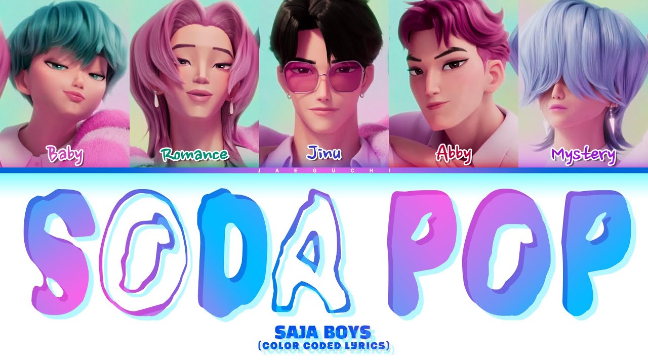 Saja Boys (Kpop Demon Hunters) 'Soda Pop' (Color Coded Lyrics) Saja Boys (Kpop Demon Hunters) 'Soda Pop' (Color Coded Lyrics)
