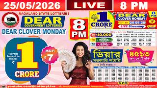 [LIVE] Lottery 8:00 PM Dear Nagaland State Lottery Live Draw Result 05/25/2026 | Lottery Live
