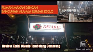 REKOMENDASI KULINER TEMBALANG, Bagi Yang Kangen Makanan Rumahan ! Review Kedai Divarie Tembalang