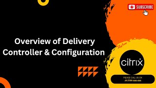 Overview of Delivery Controller & Configuration