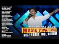 Wizz baker  su ada par ganti full album 2024