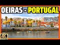 [4K] Oeiras, Portugal 😃Historic Beach Town With Great Lifestyle! Near Lisbon