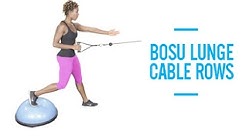 Bosu Lunge Cable Row