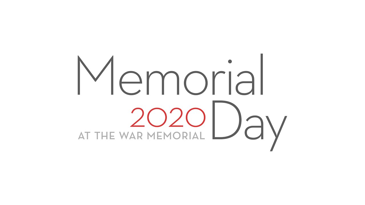Memorial Day 2020 at The War Memorial