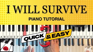 I Will Survive Piano Tutorial (QUICK & EASY)