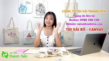 XƯỞNG CUNG CẤP TÚI VẢI CANVAS THỜI TRANG UY TÍN |  CÔNG TY TÚI VẢI THÀNH TIẾN