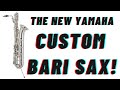 The NEW YAMAHA CUSTOM BARI SAX YBS-82 - unboxing & impressions