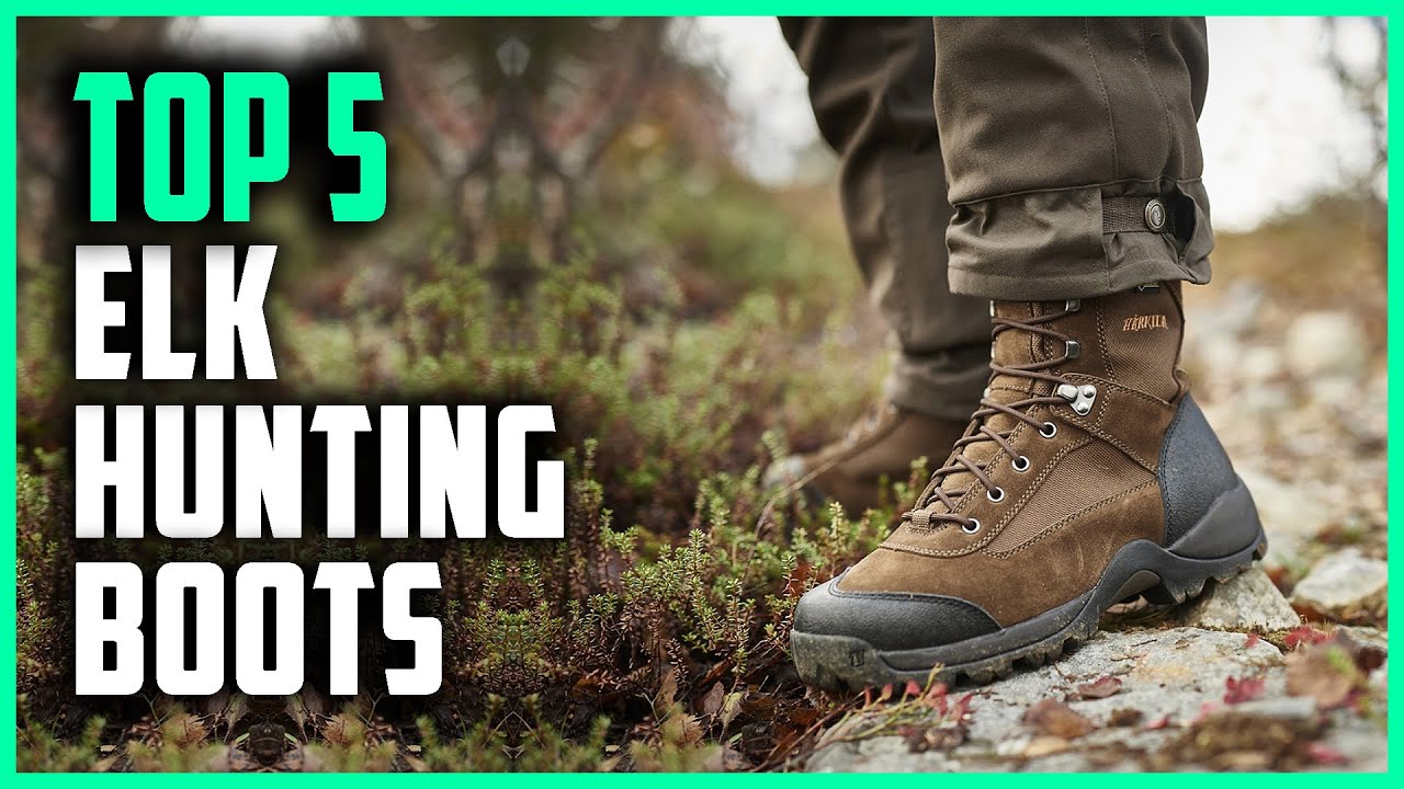Best Elk Hunting Boots Top 5 Elk Hunting Boots Review in 2023 YouTube