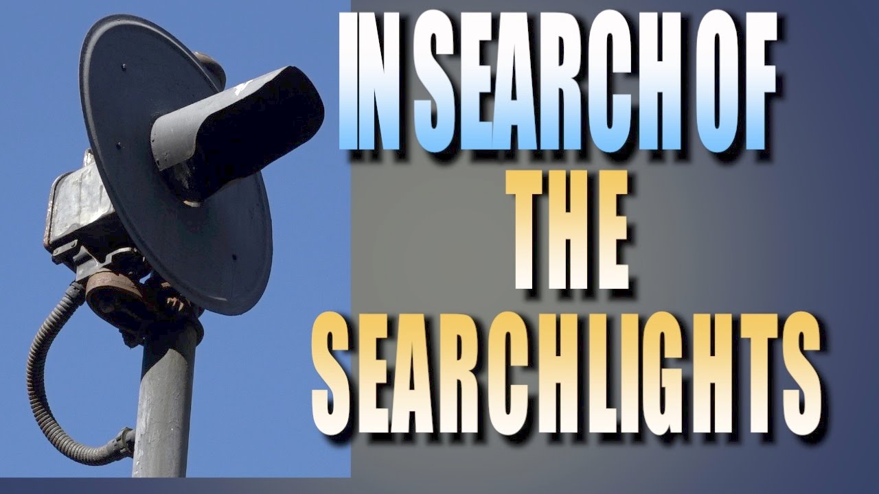 In Search Of the Searchlights 2017 YouTube