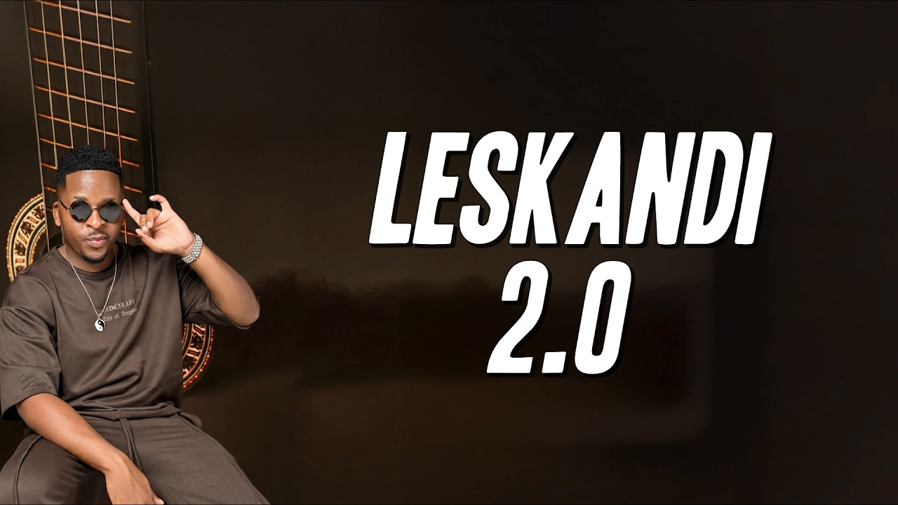 Mvzzle, MaWhoo, Natiey Lepaka, Janesh - Leskandi 2.0 (Lyrics)