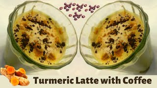 Turmeric Latte with Coffee | Turmeric Weight-loss Coffee | Golden Coffee Recipe | Garimaz Kitchen