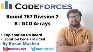 Codeforces Round 767 Division 2 | Problem B : GCD Arrays Solution | Explanation + Code | Hindi