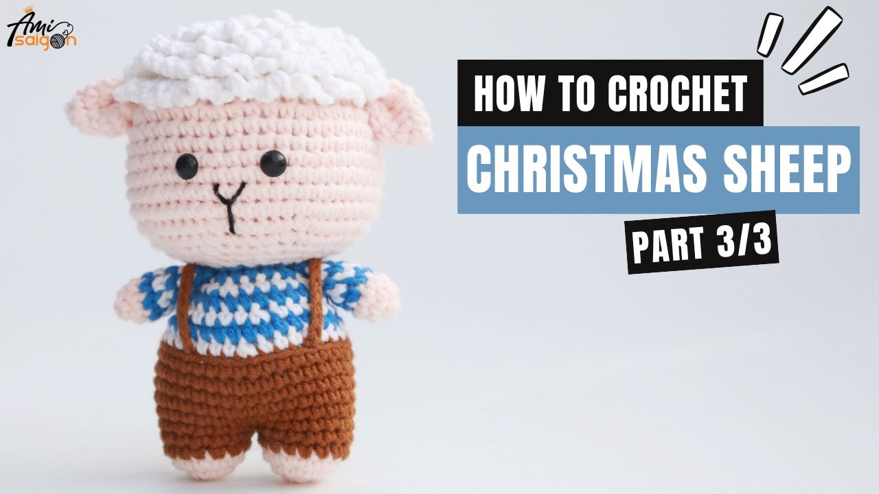 #383 | Sheep in Overalls Amigurumi Pattern (3/3) | How To Crochet Animal Amigurumi | @AmiSaigon