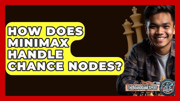 How Does Minimax Handle Chance Nodes? - The Board Game Xpert