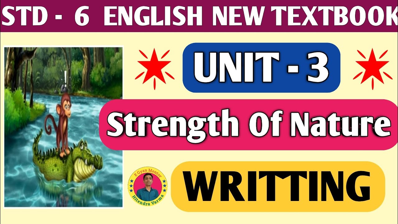 Std 6 English Unit 3 Strength Of Nature | Writing 😊