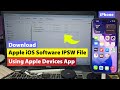 How to Download the latest Apple iOS IPSW Firmware File using Apple Devices App
