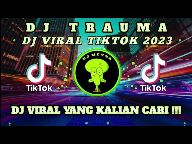 DJ TIKTOK TERBARU 2023‼️DJ TRAUMA - AKU TAK MENGEJARMU SAAT KAU PERGI‼️DJ VIRAL YANG DICARI - CARI❗ class=