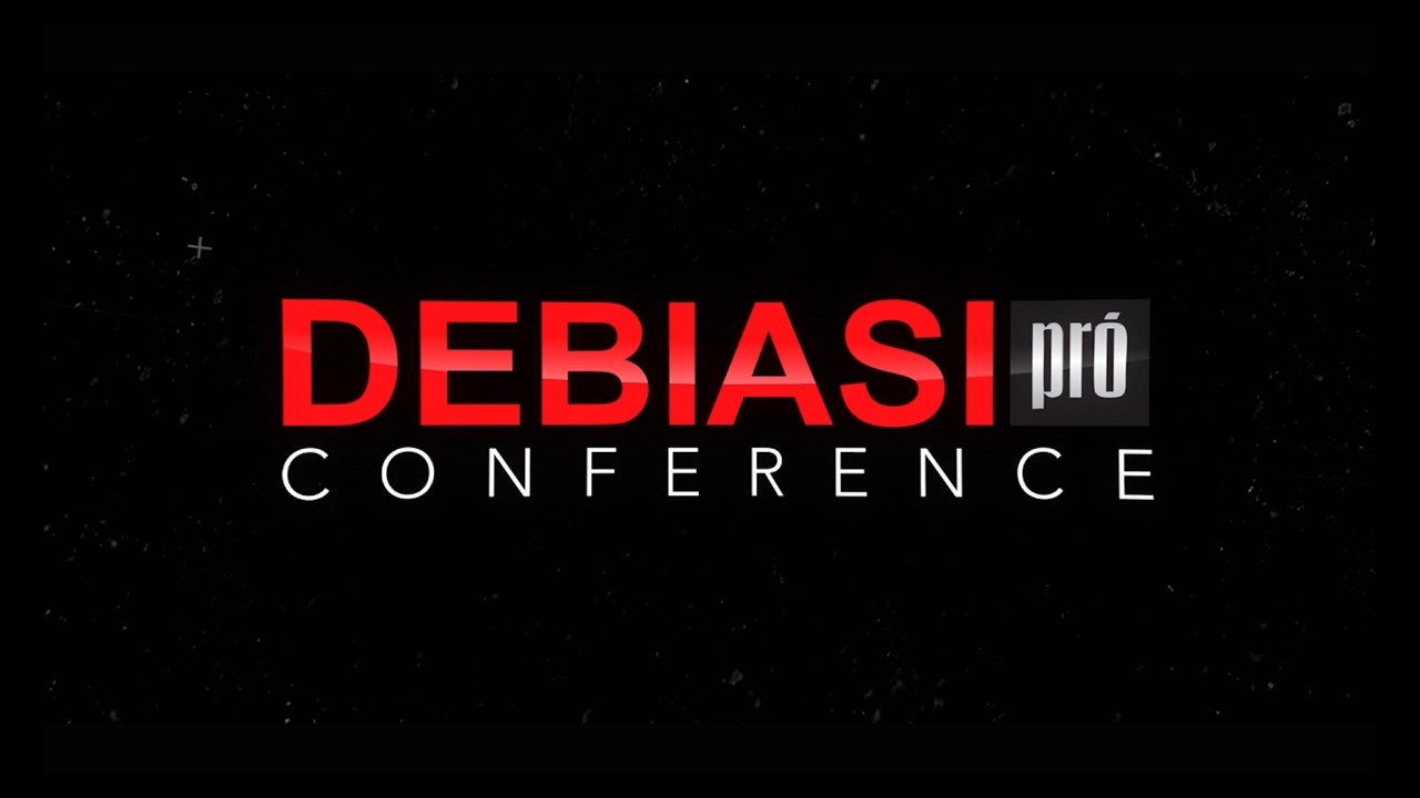 SAME DAY  EDIT - DEBIASI PRÓ CONFERENCE 