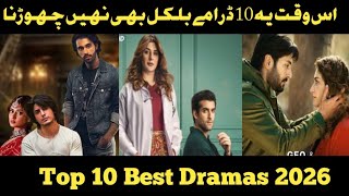 Top 10 High Rated Pakistani Dramas 2026 Currently On Air Most Popular New Pakistani Dramas 2026