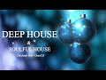 Deep House & Soulful Mix 069 • Christmas Day • Grau DJ