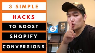 3 Simple Hacks To Boost Conversions On Your Shopify Store