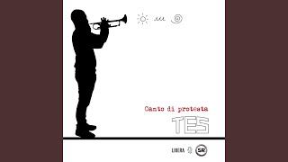 Video thumbnail of "Tes. - Canto di protesta"