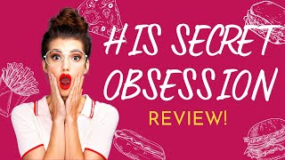 His Secret Obsession Review Super Amazing His Secret Obsession His Secret Obsession Hero Instinct
