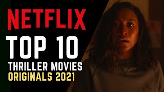 TOP 10 Best Netflix Thriller Movies 2021 | Watch Now on Netflix!