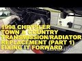 1998 Chrysler Town & Country Transmission/Radiator Replacement (Part 1) -Fixing it Forward