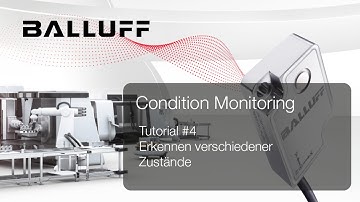 Condition Monitoring Sensor BCM #4 – Erkennen verschiedener Zustände