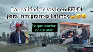 Así es la vida para inmigrantes en Estados Unidos segun varios Latinos😨 La REALIDAD