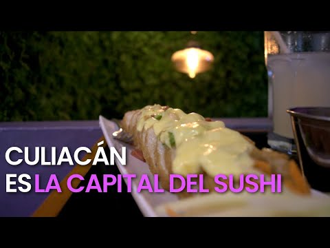 Culiacán Es La Capital Del Sushi | Día Internacional Del Sushi
