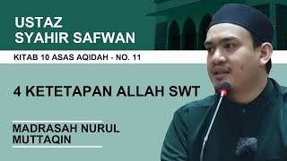 No11 | 4 ketetapan Allah SWT | Ustaz Syahir Safwan
