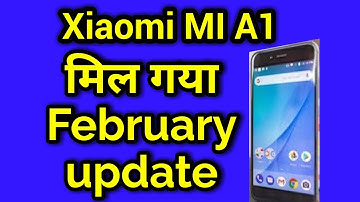Mi a1 February update realese  ! In india