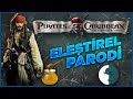 Karayip Korsanları 4 Eleştirel Parodi