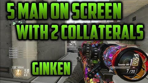 5 Man On Screen with Two Collaterals! - Ginken