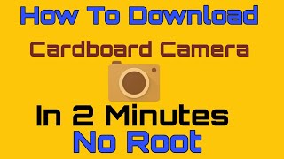 How To Download Cardboard Camera। By "ANDROID TEACHER PRO" screenshot 2