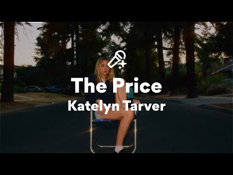 Katelyn Tarver The Price Lyrics 