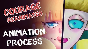 Courage Re-Animated [Animation Process]