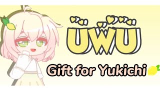UwU | Gacha Meme Animation ( Full Tweening ) | Gift for Yukichi ♡