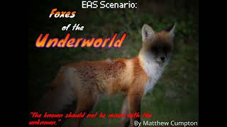 EAS Scenario - Foxes of the Underworld