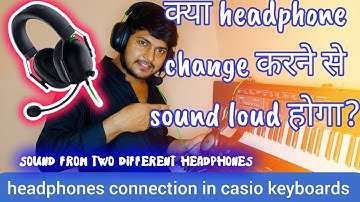 which headphone gives loud sound in casio keyboards ll razer blackshark or sennheiser headphones 🎧