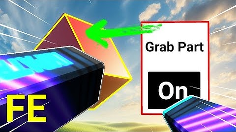 Script Showcase | Fe Grab Parts