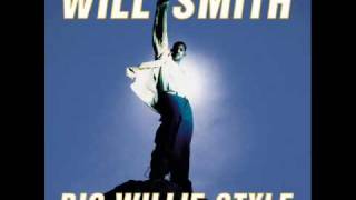 Will Smith - It&#39;s All Good (Big Willie Styke Track 12)