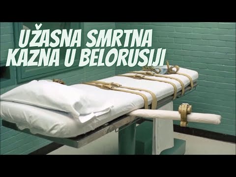 Užasna Smrtna Kazna u Belorusiji